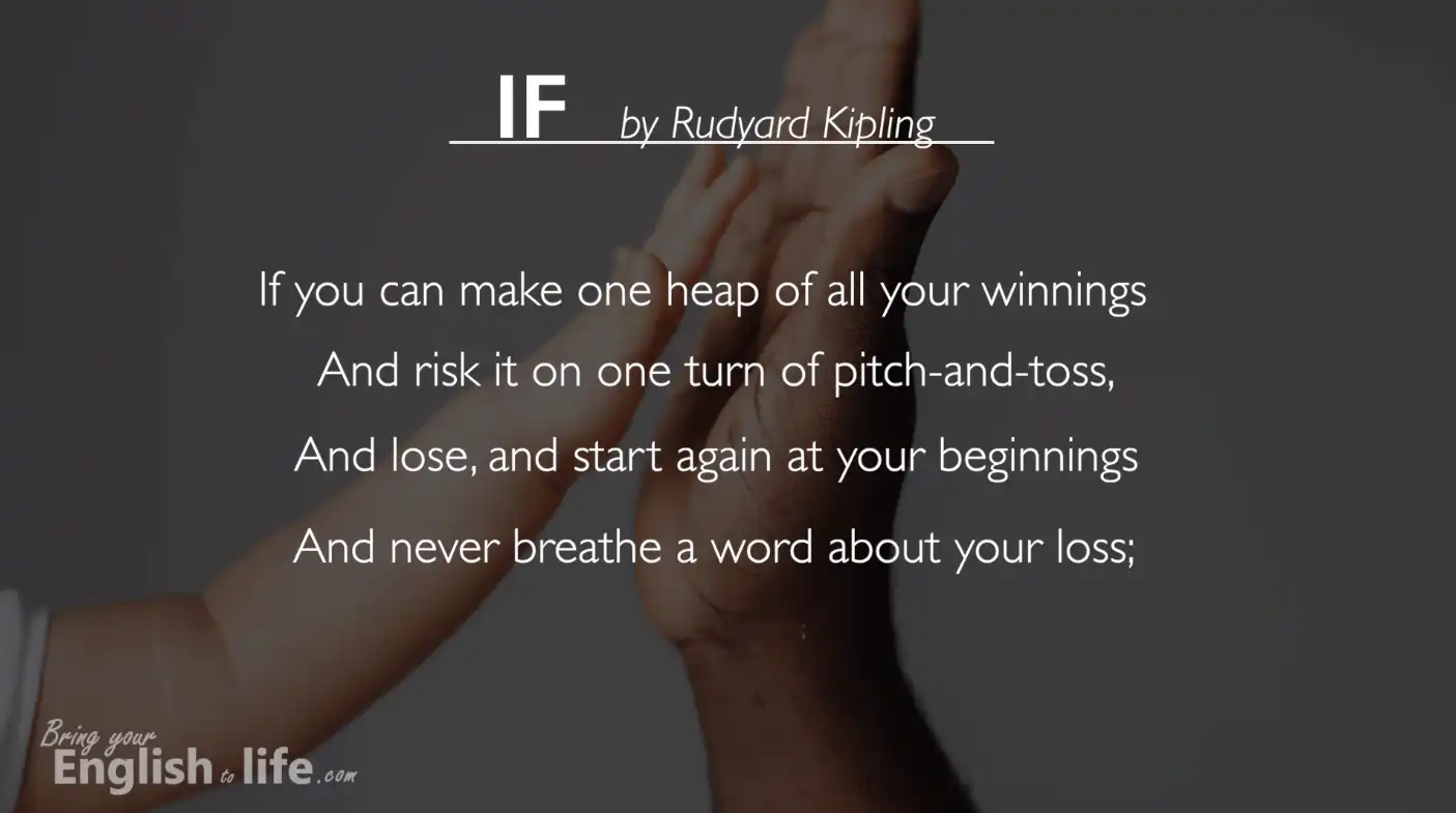 If you can make one heap of all your winnings｜If by Rudyard Kipling