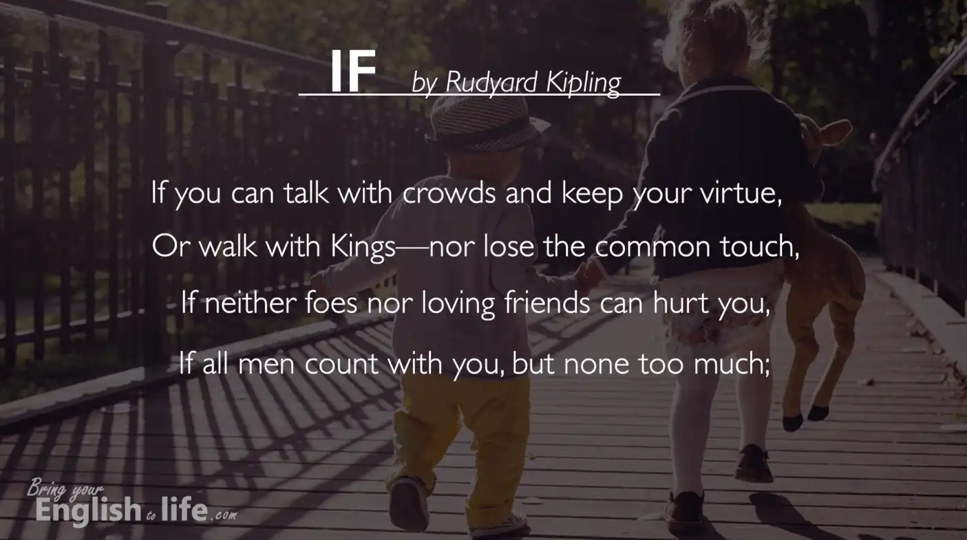 If you can talk with crowds and keep your virtue｜If by Rudyard Kipling